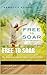 Free to Soar: My Journey Out of Abuse to Freedom