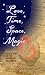 Love, Time, Space, Magic: T...