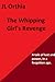 The Whipping Girl's Revenge