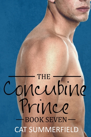 The Concubine Prince: Book Seven (The Concubine Prince, #7)