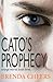 Cato's Prophecy