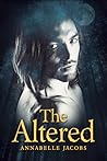 The Altered by Annabelle Jacobs