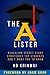 The A Lister: Revealing Secret Study Strategies Top Students Don't Want You to Know