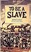 To Be a Slave (Point)