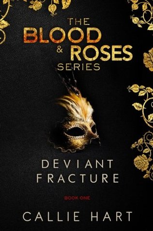 Deviant & Fracture (Blood & Roses, #1-2)