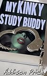 My Kinky Study Buddy My Kinky Study Buddy