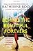 Behind The Beautiful Forevers: Life, Death & Hope In A Mumbai Undercity