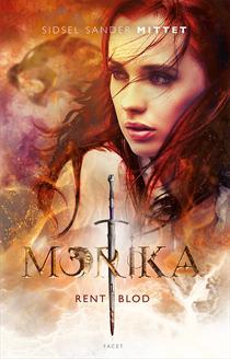 Rent blod (Morika, #1)