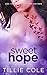 Sweet Hope by Tillie Cole Sweet Hope by Tillie Cole