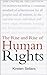 The Rise and Rise of Human Rights