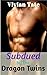 Subdued by the Dragon Twins (BBW/Dragon-shifter Menage Romance)