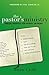 The Pastor's Ministry by Brian Croft