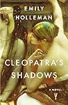 Cleopatra's Shadows