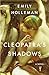 Cleopatra's Shadows (A Fall of Egypt Novel)