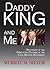Daddy King and Me: Memories...