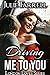 Driving Me to You (London Loves Series Book 1) by Julie Farrell