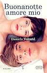 Buonanotte amore mio by Daniela Volonté