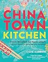 Chinatown Kitchen by Lizzie Mabbott