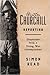 Winston Churchill Reporting: Adventures of a Young War Correspondent