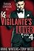 The Vigilante's Lover #4 A Romantic Suspense Series (The Vigilantes) by Annie Winters