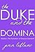 The Duke and The Domina : W...