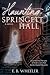 The Haunting of Springett Hall