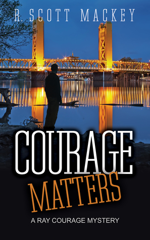 Courage Matters (Ray Courage, #1)