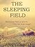 The Sleeping Field