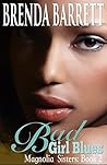Bad Girl Blues by Brenda Barrett