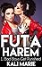 Bad Boys Get Punished (Futa Harem, #1)