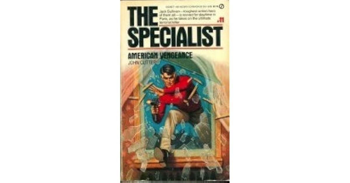 The Specialist 11 American Vengeance by John Cutter