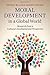 Moral Development in a Global World: Research from a Cultural-Developmental Perspective