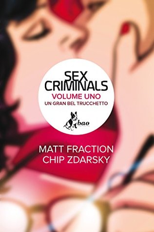 Sex Criminals, Vol. 1: Un gran bel trucchetto