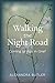 Walking the Night Road: Com...