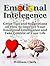 Emotional Intelligence: Great Tips and Suggestions on How to Improve Your Emotional Intelligence and Take Control of Your Life (Emotional Intelligence book, emotional abuse, emotional eating)
