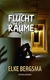 Fluchträume by Elke Bergsma Fluchträume by Elke Bergsma