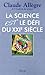 La science est le défi du XXIème siècle