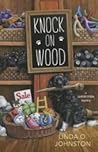 Knock on Wood by Linda O. Johnston