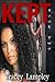 Kept: Book Two (2nd book in Kept Series)