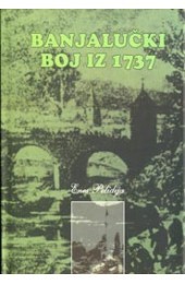 Banjalučki boj iz 1737 : uzroci i posljedice