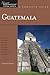 Explorer's Guide Guatemala:...