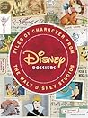 Disney Dossiers by Jeff Kurtti