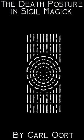 The Death Posture in Sigil Magick (Kindle Edition)