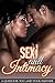 Sex and Intimacy: A Guide for you and Your Partner (Sex, Sex and romance, romance, romantic dating, dating, dating to win)