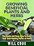 Growing Beneficial Plants a...