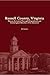 Russell County, Virginia: History Revealed Through Biographical and Genealogical Sketches of Its Ancestors
