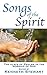 Songs of the Spirit: The Pl...