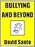 Bullying and beyond