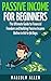 Passive Income for Beginners by Malcolm Allen