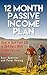 12 Month Passive Income Plan by Russ Banister